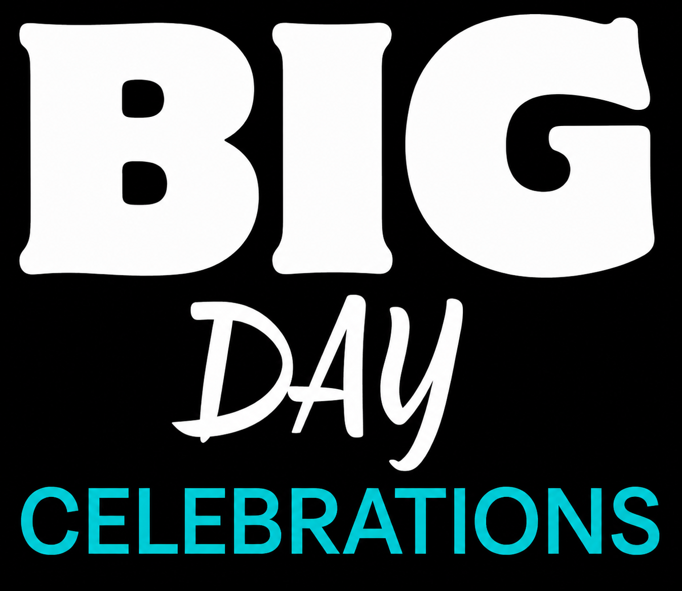 Big Day Celebrations